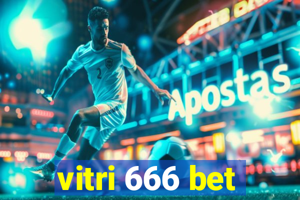 vitri 666 bet
