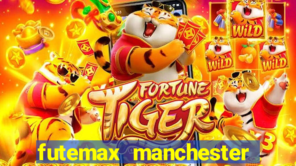 futemax manchester united ao vivo
