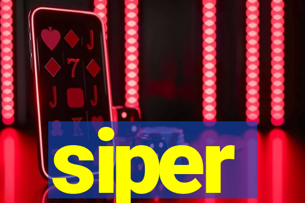 siper