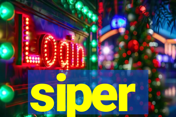 siper