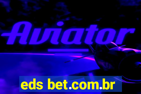 eds bet.com.br