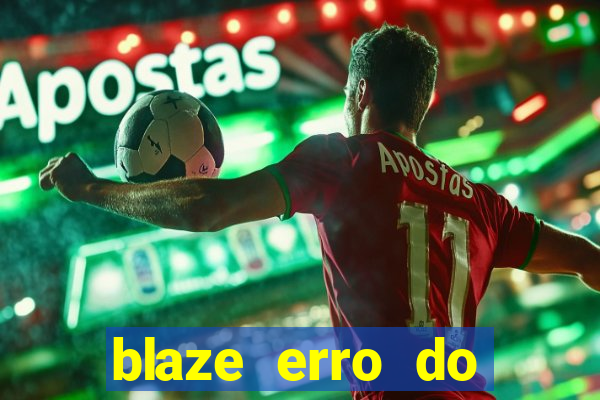 blaze erro do servidor interno