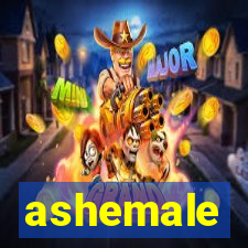 ashemale
