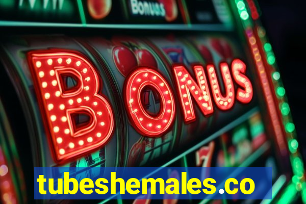 tubeshemales.com