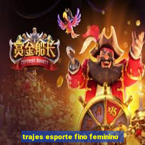 trajes esporte fino feminino