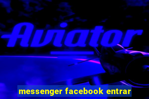 messenger facebook entrar