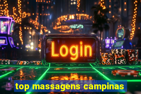 top massagens campinas