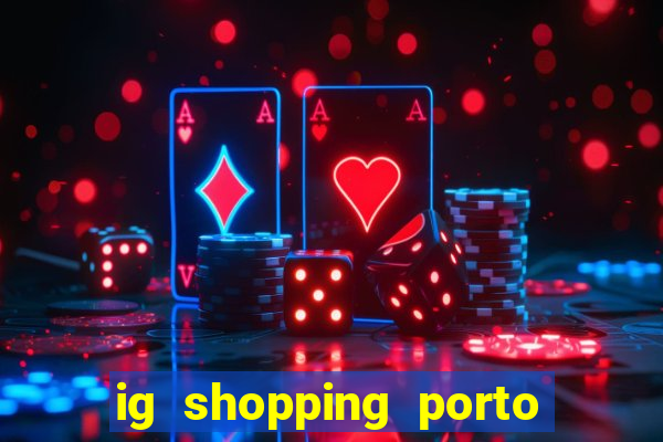 ig shopping porto velho cinema