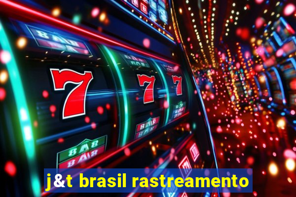 j&t brasil rastreamento