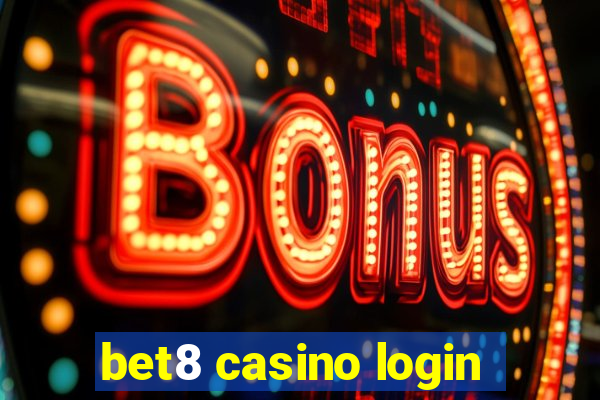bet8 casino login