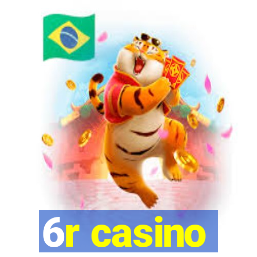 6r casino