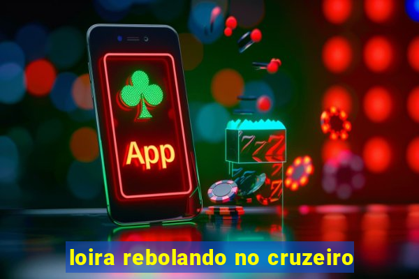 loira rebolando no cruzeiro