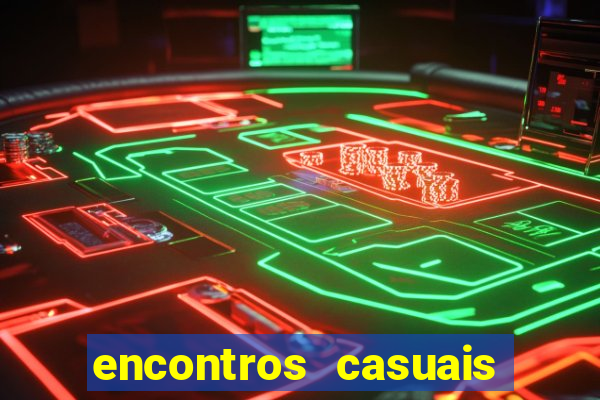 encontros casuais campina grande