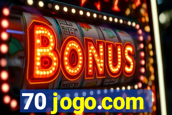 70 jogo.com