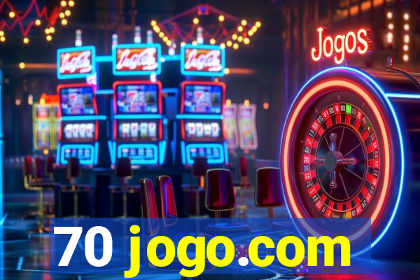 70 jogo.com