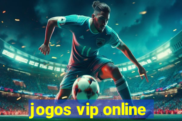jogos vip online