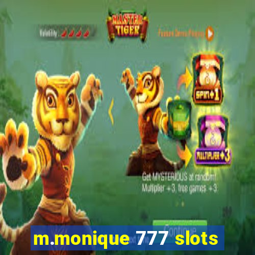 m.monique 777 slots