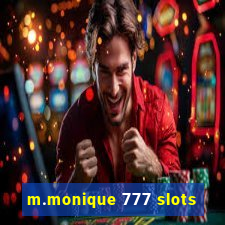 m.monique 777 slots