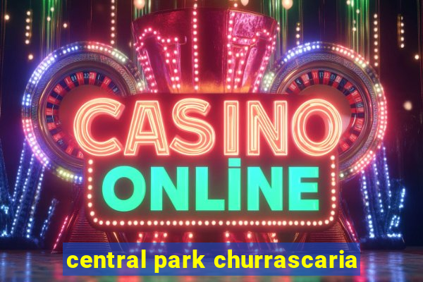 central park churrascaria