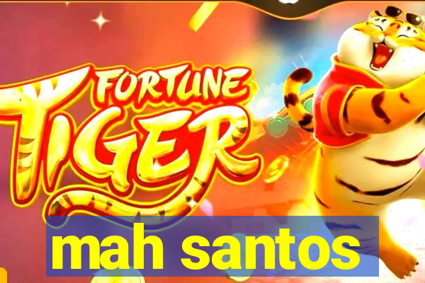 mah santos