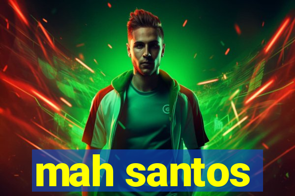 mah santos