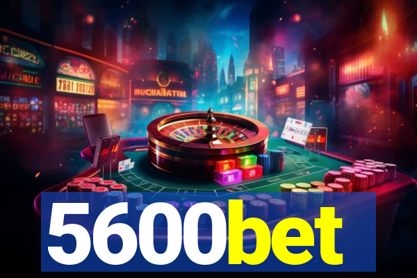 5600bet