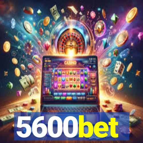 5600bet