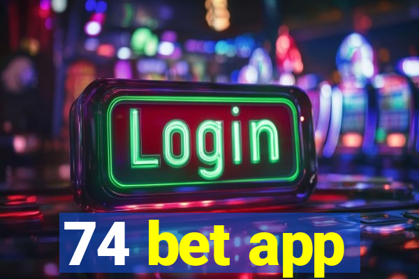 74 bet app