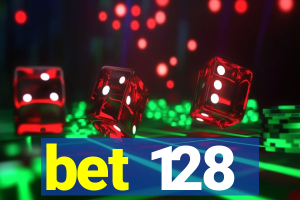 bet 128