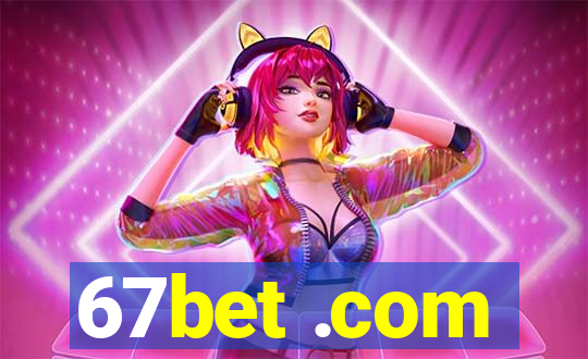67bet .com