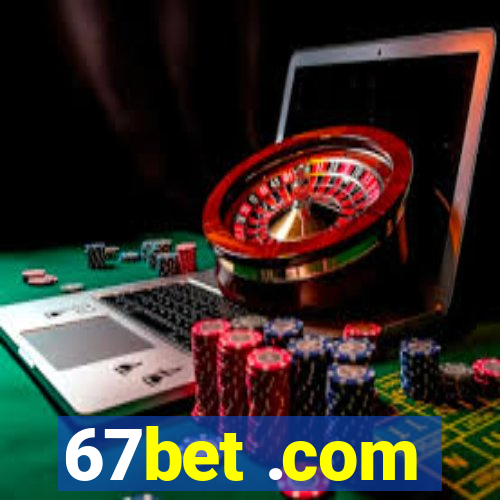 67bet .com
