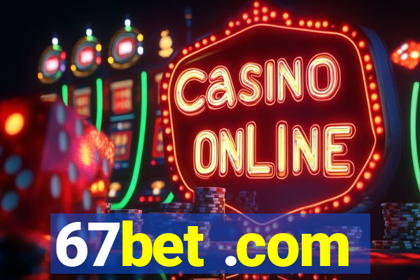 67bet .com