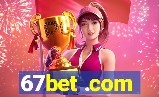 67bet .com