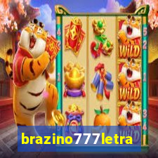 brazino777letra