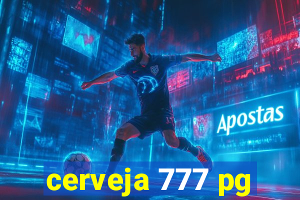 cerveja 777 pg