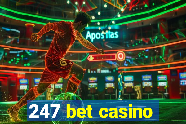 247 bet casino
