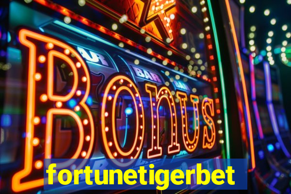 fortunetigerbet