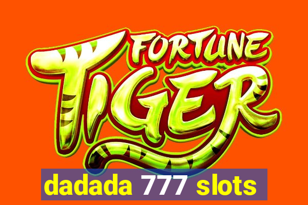 dadada 777 slots
