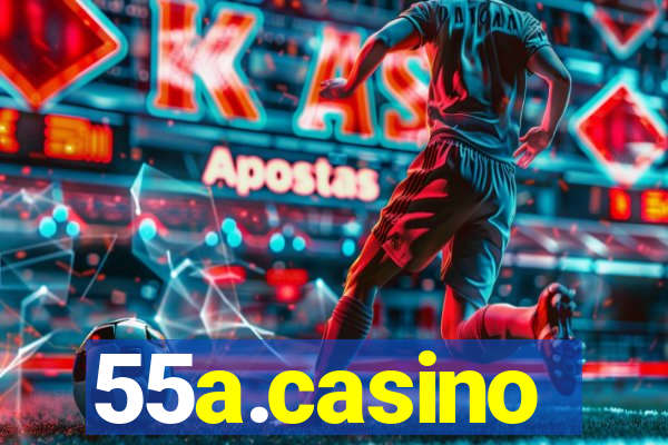 55a.casino