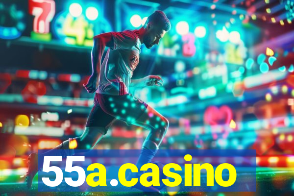 55a.casino
