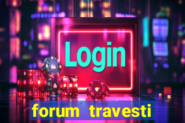 forum travesti porto alegre