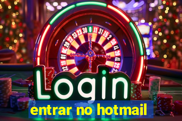 entrar no hotmail