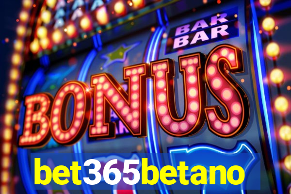 bet365betano