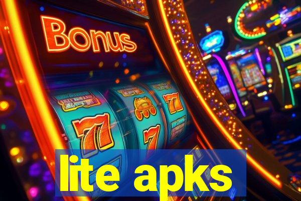 lite apks
