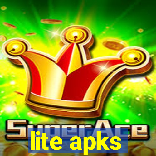 lite apks