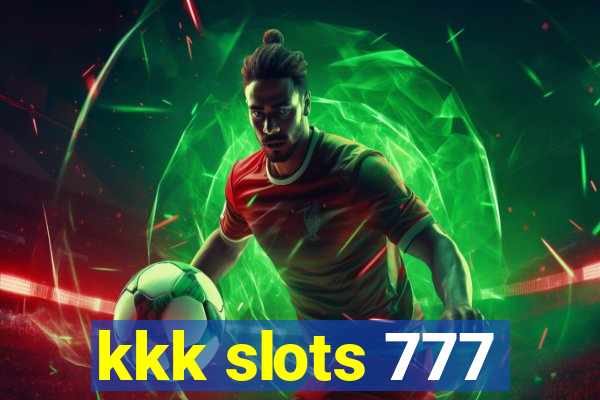 kkk slots 777
