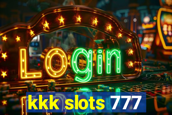 kkk slots 777