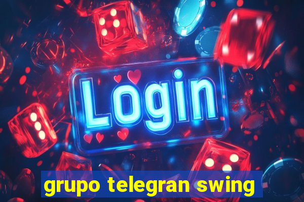 grupo telegran swing