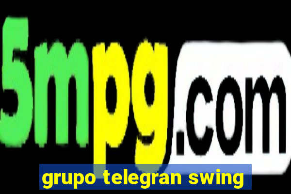 grupo telegran swing