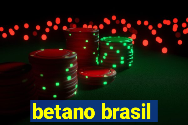 betano brasil